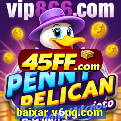 baixar v6pg.com